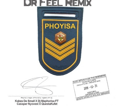 DJ-Maphorisa-x-Kabza-de-Small-x-Cassper-Nyovest-x-Qwestakufet-–-Phoyisa-Dr-Feel-Remix Dr Feel Phoyisa remix