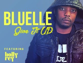 Bluelle – Give It Up ft. Holly Rey