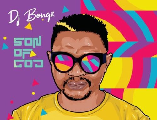 DJ Bongz Son of God album