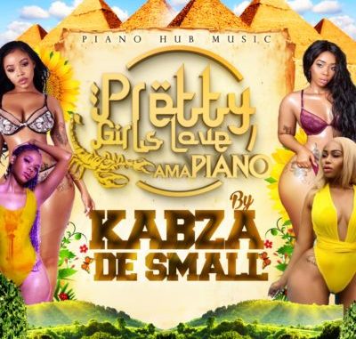 Kabza De Small – Pretty Girls Love Amapiano (Compilation)