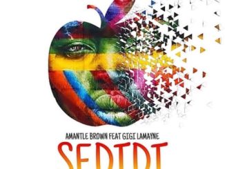 Amantle Brown Ft. Gigi Lamayne