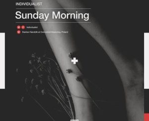 Individualist - Sunday Morning
