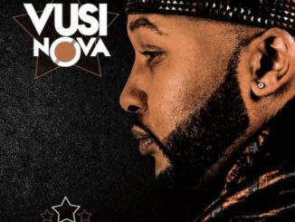 Vusi Nova – Zungandithembi Ft. Kelly Khumalo