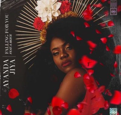 Download Mp3: Ayanda Jiya - Falling for You ft. A-Reece ...