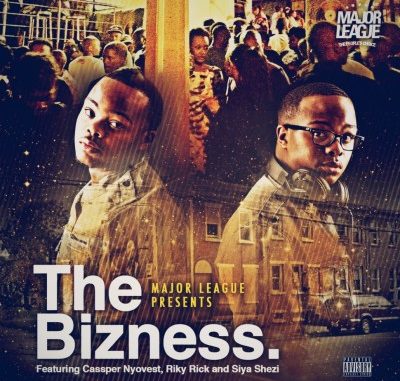 Major-League-DJz-ft-Cassper-Nyovest-Riky-Rick-Siya-Shezi-The-Bizness