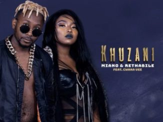 Miano & Rethabile – Khuzani ft. Cwaka Vee