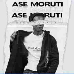 King-Monada-–-Ase-Moruti-Ft.-Mack-Eaze-fakaza