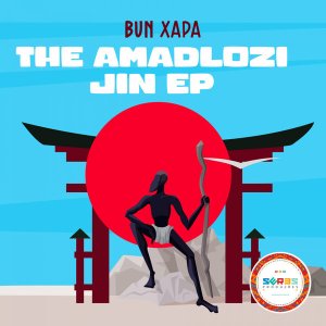 Bun-Xapa-–-The-Amadlozi-Jin