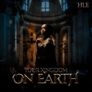 Hle-Your-Kingdom-On-Earth-Live