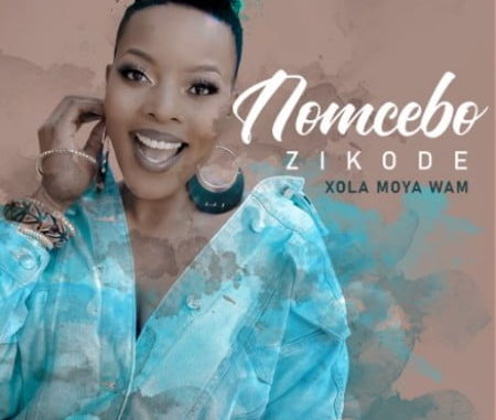 Nomcebo-Zikode-–-Xola-Moya-Wam’-Ft.-Master-Kg