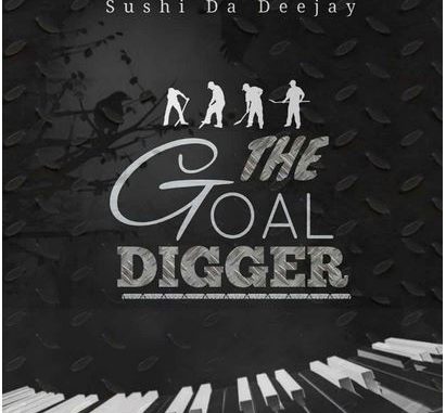 Sushi-Da-Deejay-–-The-Goal-Digger