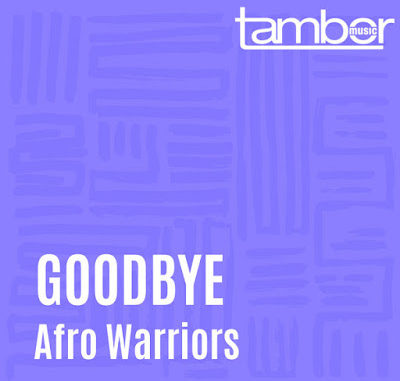 Afro-Warriors-–-Goodbye