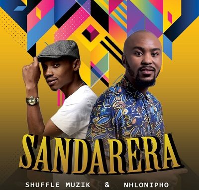Shuffle-Muzik-Nhlonipho-–-Sandarera