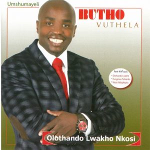Butho-Vuthela-Umshumayeli-Olothando-Lwakho-Nkosi-zip-album-downloa