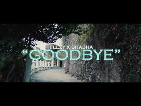 Download Mp3 Hillzy Shasha Goodbye Fakaza