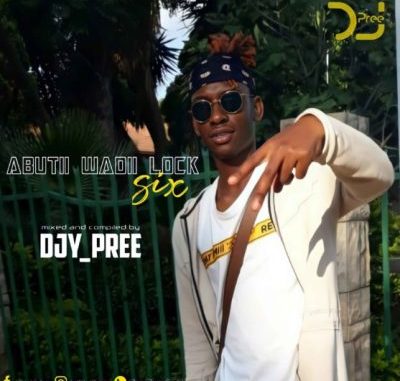Deejay-Pree-–-Abuti-Wadi-Lock-Episode-6-strictly-Mdu-a.k.a-Trp-Bongza-Djy-Biza