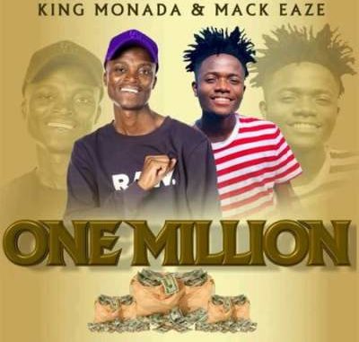 King-Monada-Mack-Eaze-–-One-Million
