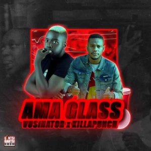 Vusinator-Killa-Punch-–-Ama-Glass