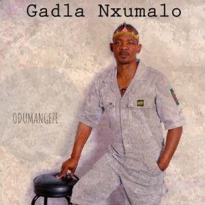 Gadla-Nxumalo-Odumangeze-zip-album-downloa