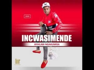 Incwasimende-–-Intando-2020-mp3-download