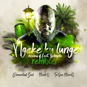 Noxious-DJ-Ft.-Xelimpilo-–-Ngeke-Ku-Lunge-Mash.O-Herb-Remix-mp3-d
