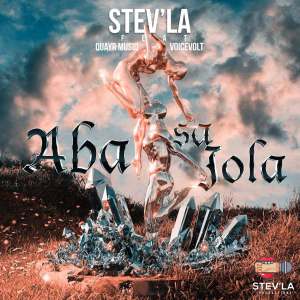 StevLa-–-Aba-sa-Jola-Ft.-Quayr-Musiq-Voicevolt