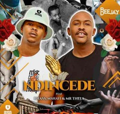 Bee-Deejay-ft-Rhass-Mshayi-Mr-Thela-Ndincede