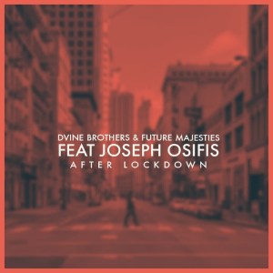 Dvine-Brothers-Future-Majesties-–-After-Lockdown-Ft.-Joseph-Osifis