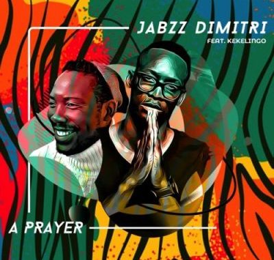 Jabzz-Demitri-–-A-Prayer-Ft.-Kekelingo