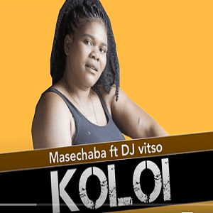 Masechaba-–-Koloi-Ft.-DJ-Vitso