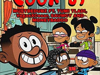 MustBeDubz-–-Cook-Up-Ft.-Tumi-Tladi-VegasXCesa-Sauwcy-Money-Badoo