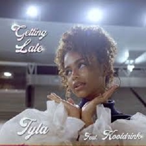 Tyla-–-Getting-Late-Ft.-Kooldrink
