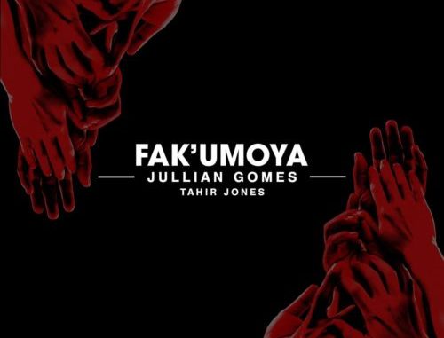 jullian-gomes-–-fakumoya-ft-tahir-jones
