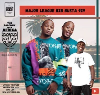 Major-League-Busta-929-–-Amapiano-Live-Balcony-Mix-B2B-S2-EP6