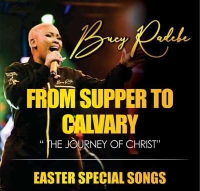 Bucy-Radebe-From-Supper-To-Calvary-Album