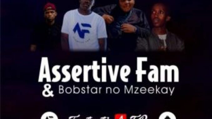 Assertive-Fam-Bobstar-no-Mzeekay-–-Fantastic-4-Song