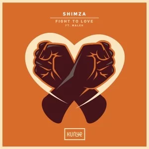 Shimza-–-Fight-to-Love-Ft.-Maleh-mp3-download