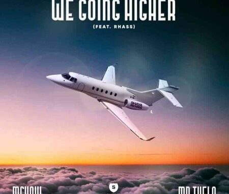 Mshayi-Mr-Thela-–-We-Going-Higher-ft.-Rhass MSHAYI & MR THELA – WE GOING HIGHER FT. RHASS