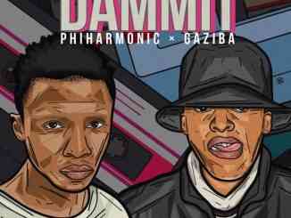 ProSoul Da Deejay, Philharmonic & Gaziba – Dammit ProSoul Da Deejay, Philharmonic x Gaziba – Dammit