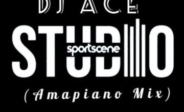 DJ Ace – Sportscene (Amapiano Mix)