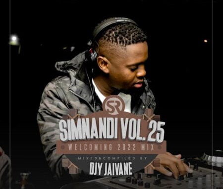 DJ-Jaivane-–-Simnandi-Vol-25-Mix-Welcoming-2022