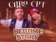 Cairo CPT – Bedtime Story ft Jay R Ukhona