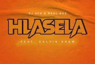 DJ Ace & Real Nox – Hlasela ft. Calvin Shaw