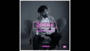 S’villa – Jehovah (Acoustic Version) S’villa – Jehovah (Acoustic Version)