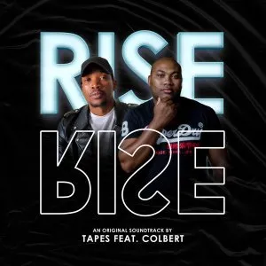 Tapes – Rise ft. Colbert