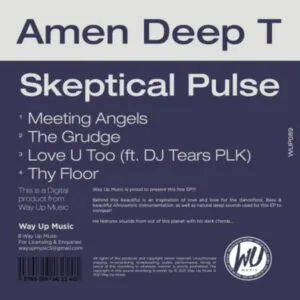 Amen Deep T – Love U Too ft. DJ Tears PLK