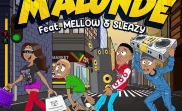 Lady Du & Djy Ma’Ten – Malunde ft. Mellow & Sleazy Lady Du & Djy Ma’Ten – Malunde ft. Mellow & Sleazy