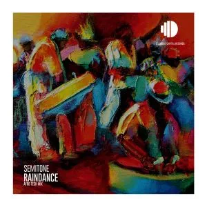 Semitone – Rain Dance (Afro Tech Mix) Semitone – Rain Dance (Afro Tech Mix)