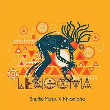 Shuffle Muzik & Nhlonipho – Lengoma