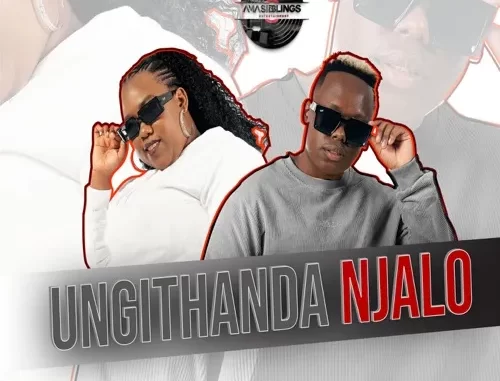 AmaSiblings – Ungithanda Njalo AmaSiblings – Ungithanda Njalo